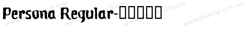 Persona Regular字体转换